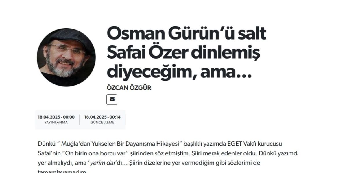 OSMAN GÜRÜN’Ü SALT SAFAİ ÖZER DİNLEMİŞ DİYECEĞİM, AMA…